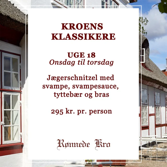 KROENS KLASSIKER UGE 18:

Jægerschnitzel med svampe, svampesauce, tyttebær og bras
295 kr. pr. person

Serveres til aften onsdag og torsdag.
Noter venligst “Kroens Klassiker” ved reservation.

Vi holder en lille sommerpause med Kroens Klassiker efter uge 18, men glæder os til at være tilbage igen fra uge 33. 🌞

Vi glæder os til at byde jer velkommen 🍀